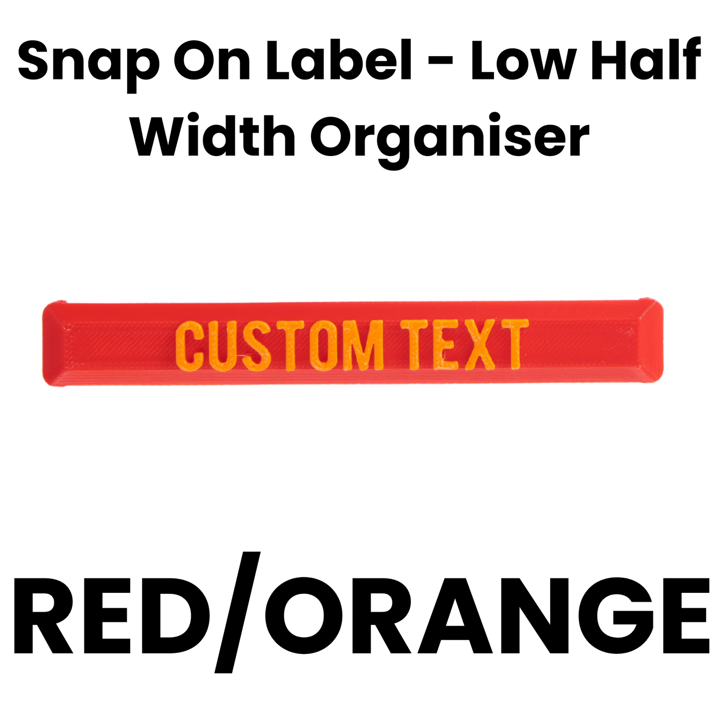 Snap On Label - Low Half Width Organiser