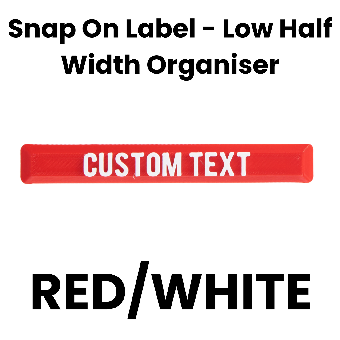 Snap On Label - Low Half Width Organiser