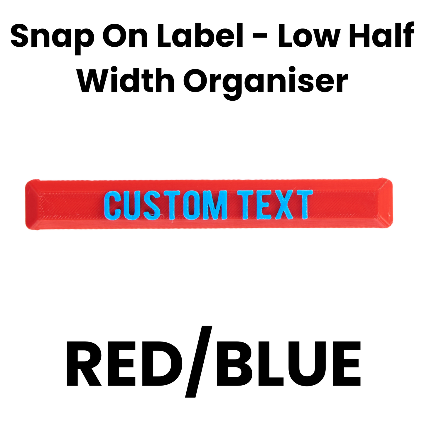 Snap On Label - Low Half Width Organiser