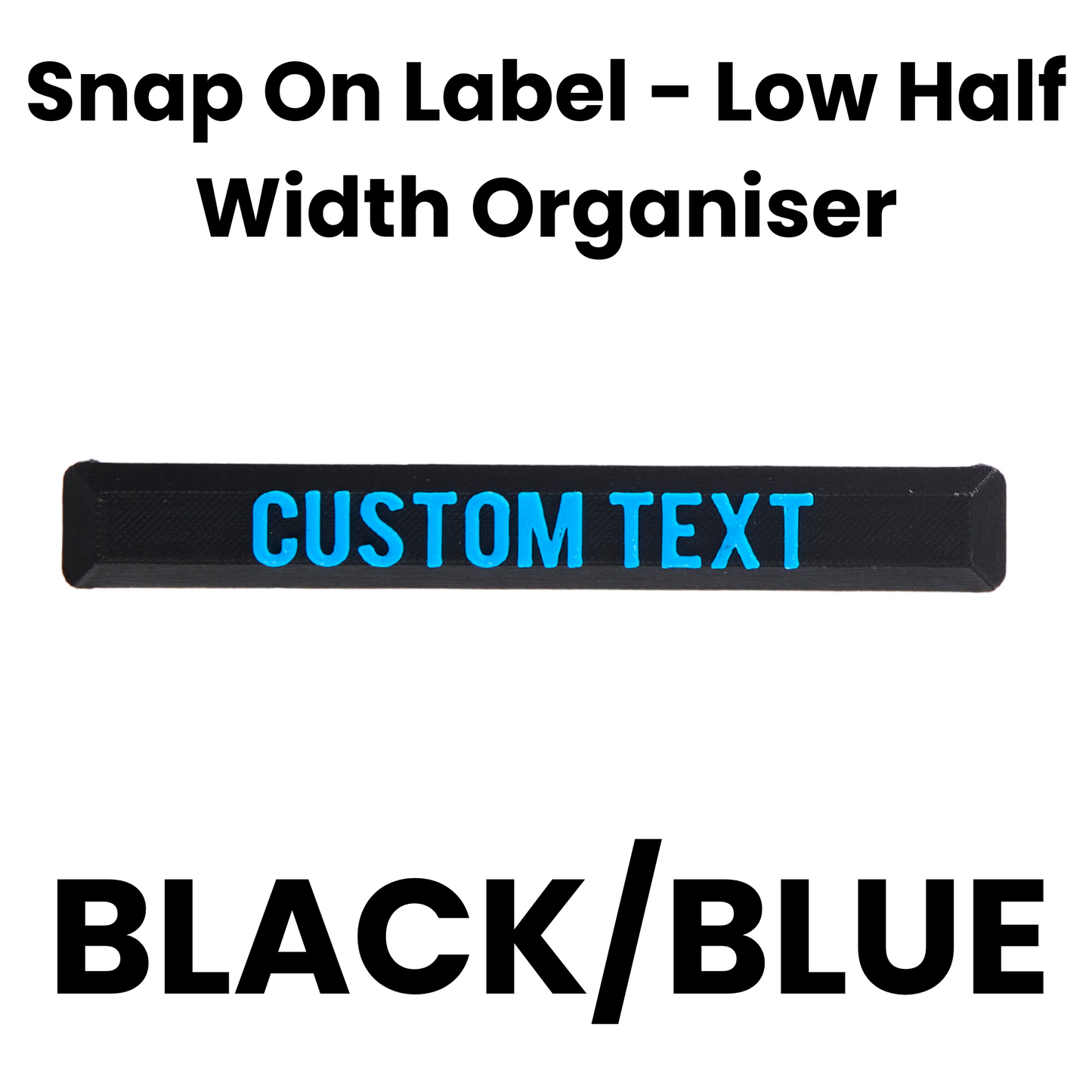 Snap On Label - Low Half Width Organiser