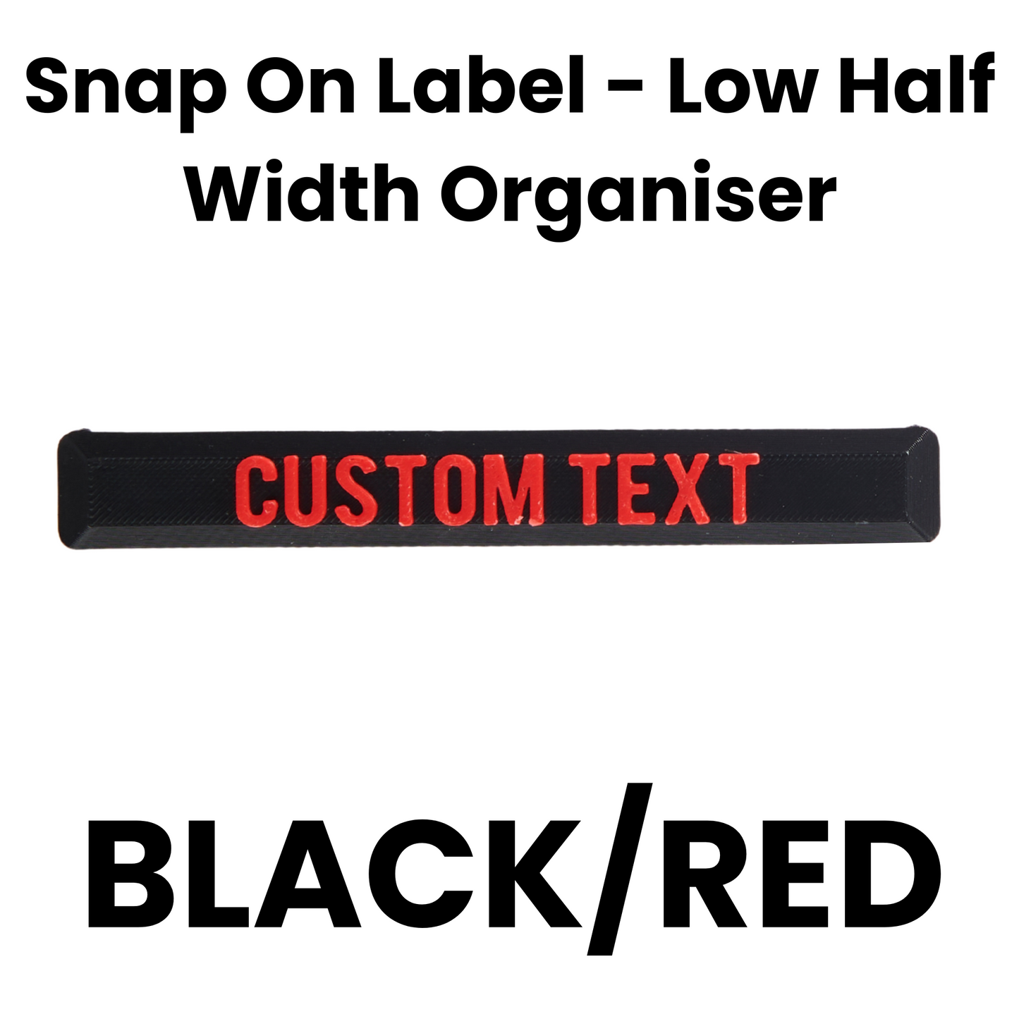 Snap On Label - Low Half Width Organiser