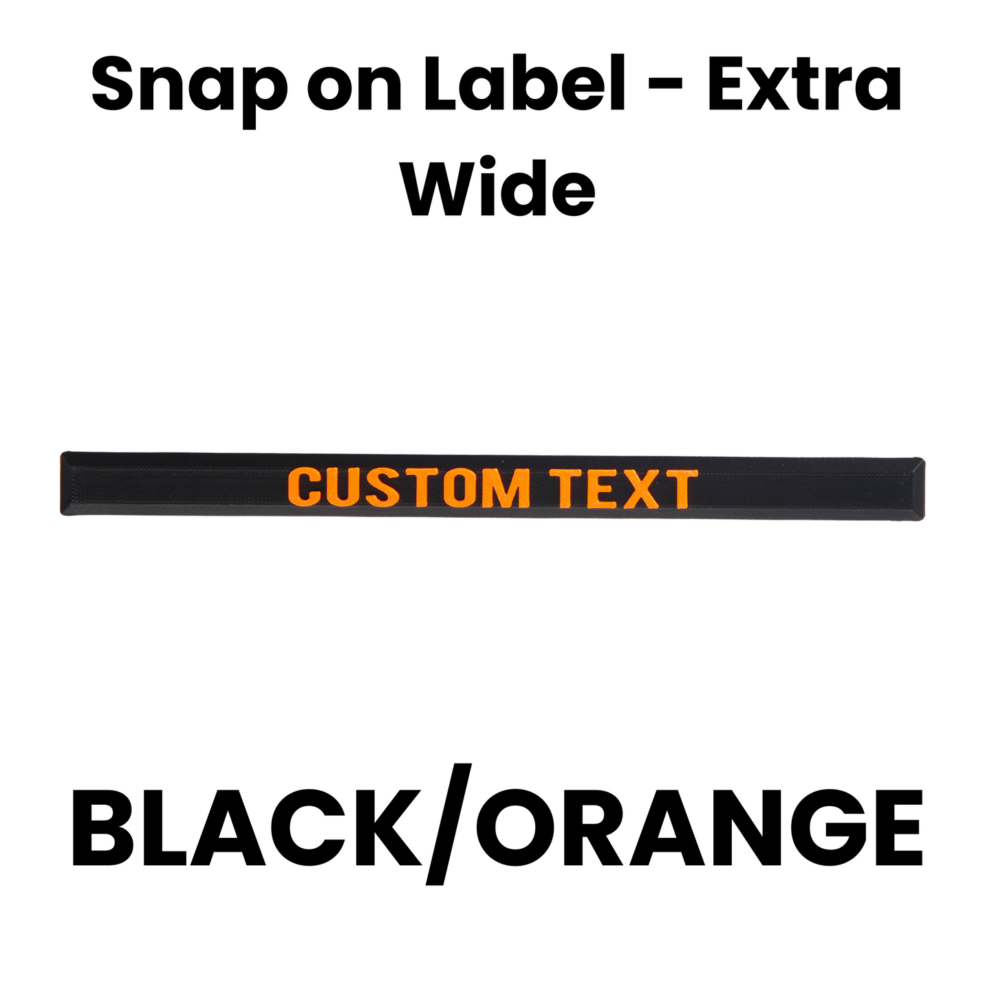 Snap on Label - Extra Wide