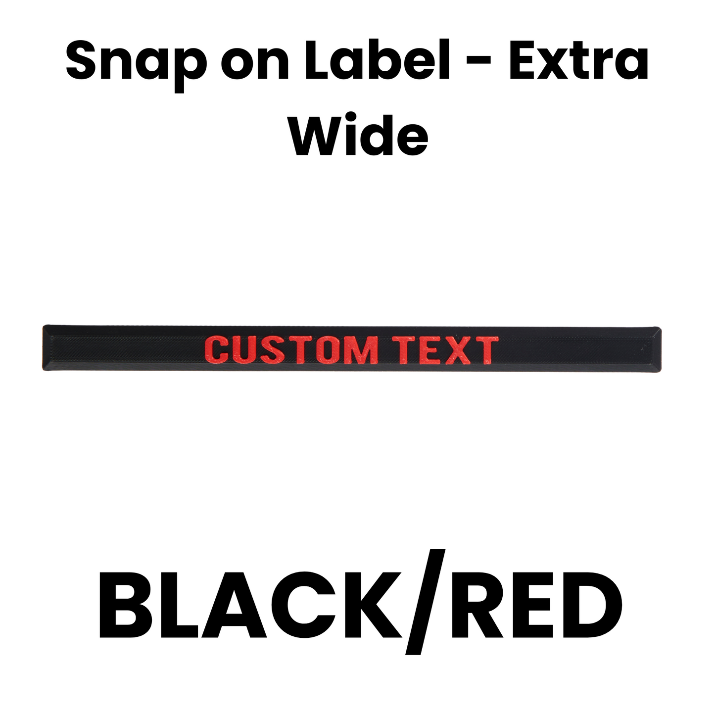 Snap on Label - Extra Wide