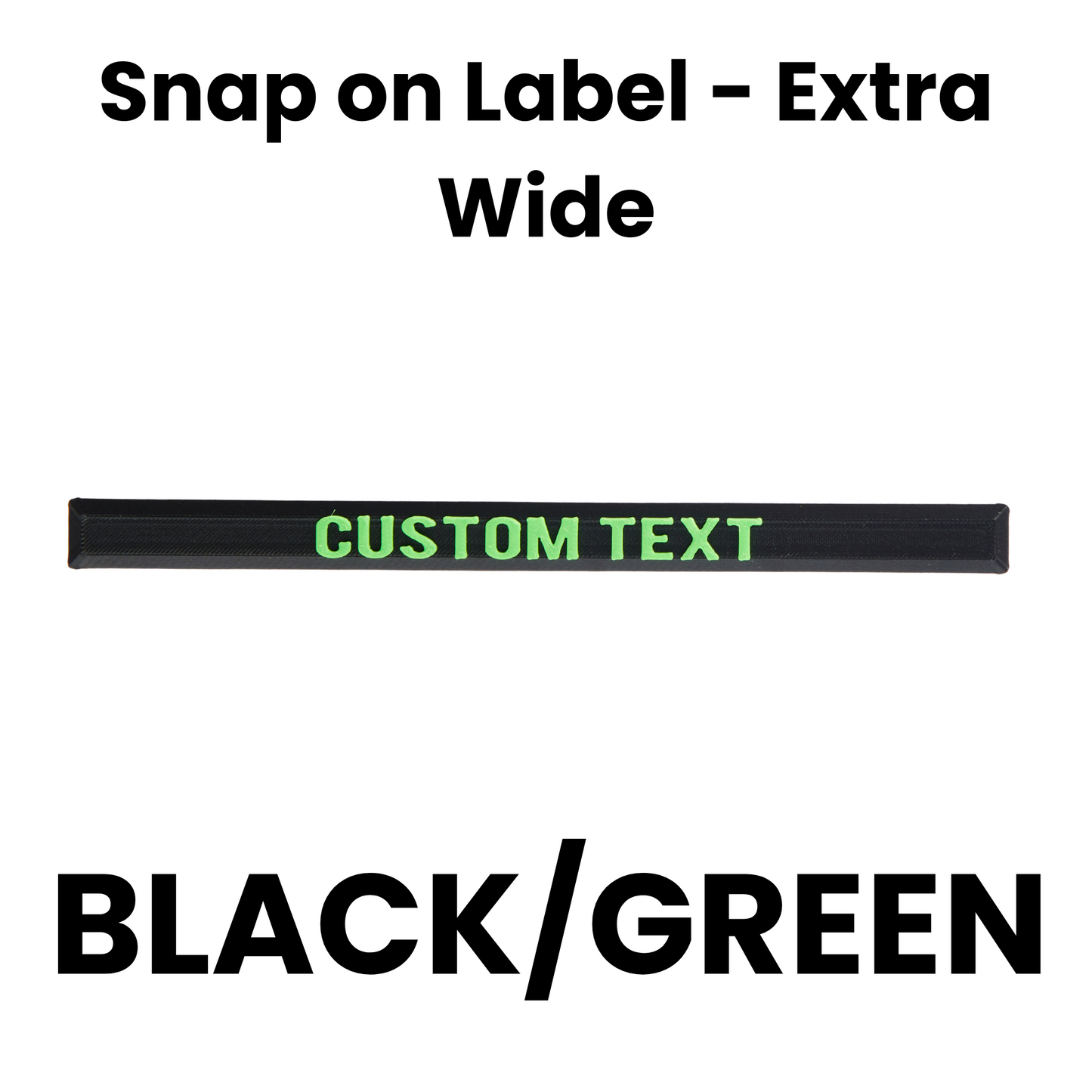 Snap on Label - Extra Wide
