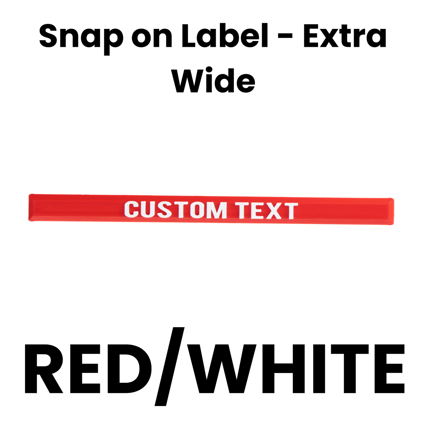 Snap on Label - Extra Wide