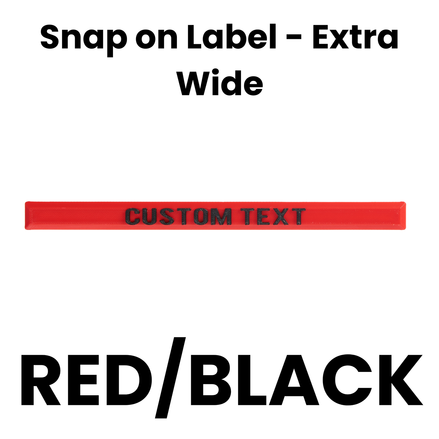 Snap on Label - Extra Wide