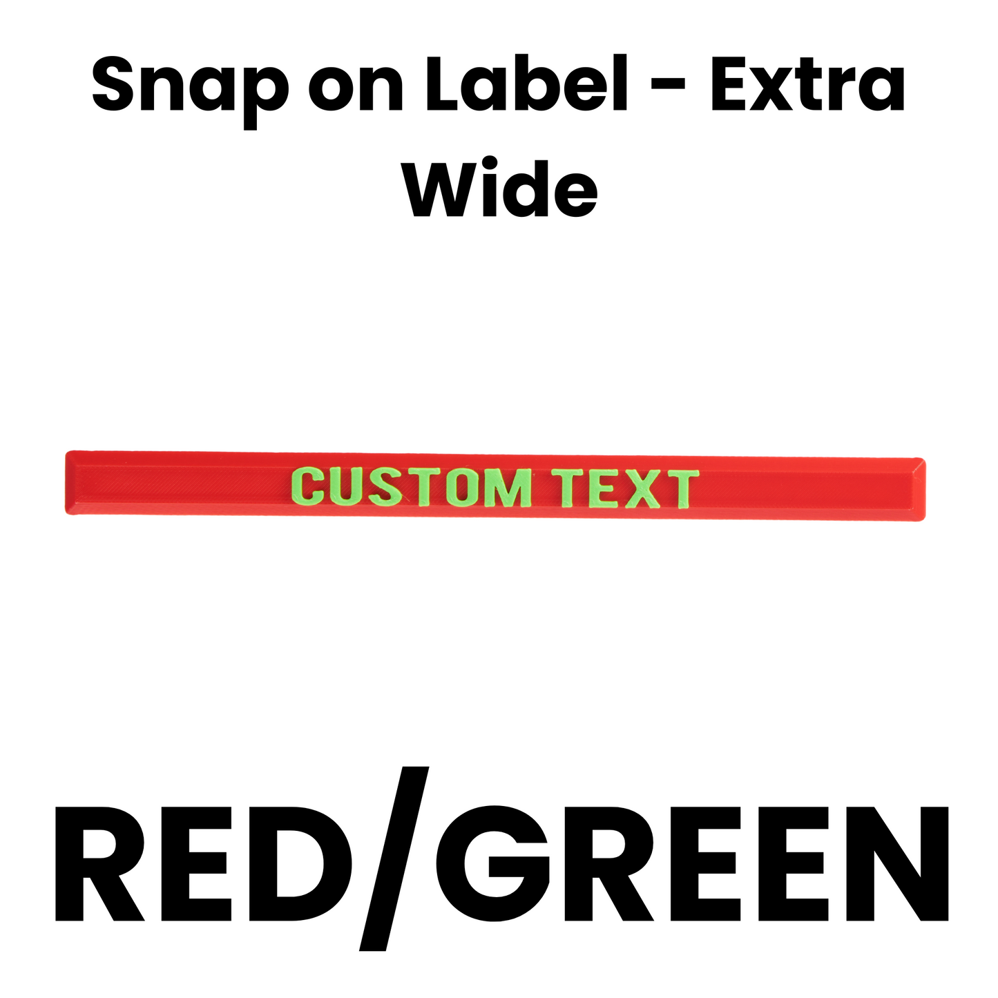 Snap on Label - Extra Wide