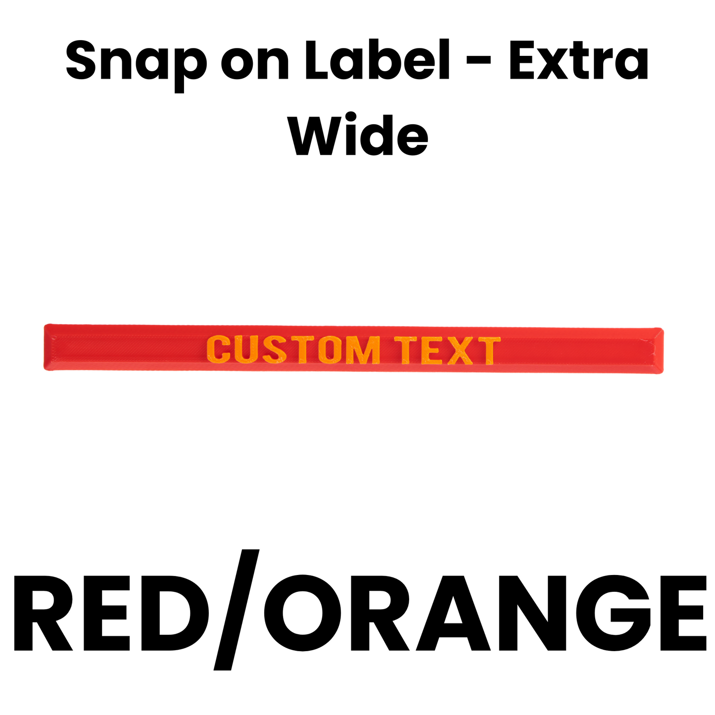 Snap on Label - Extra Wide