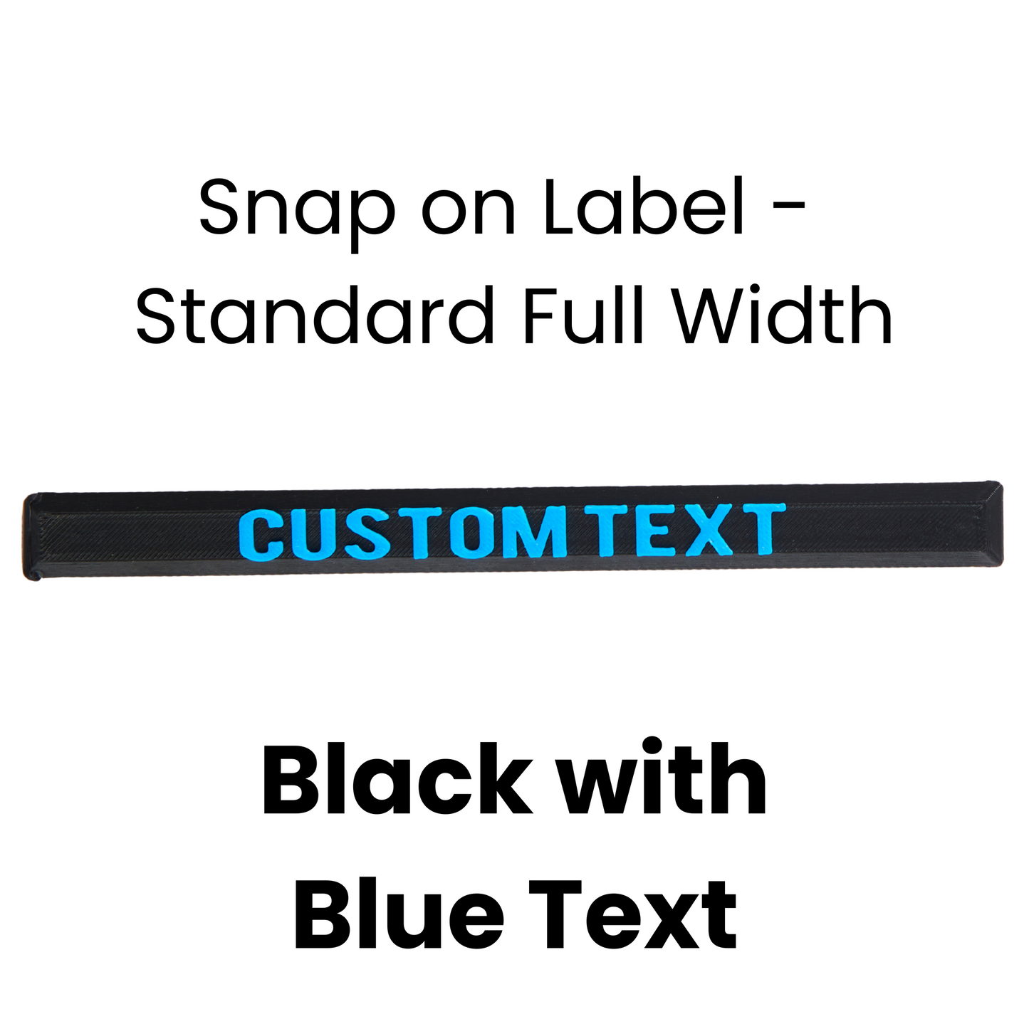 Snap on Label - Standard Full Width