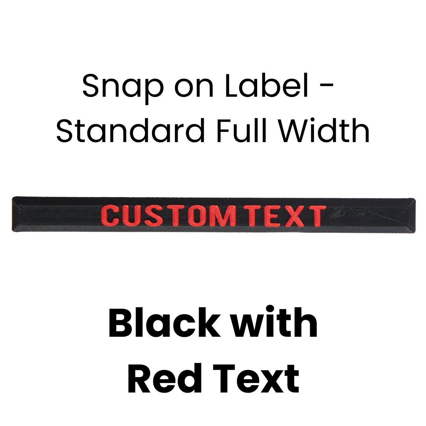 Snap on Label - Standard Full Width