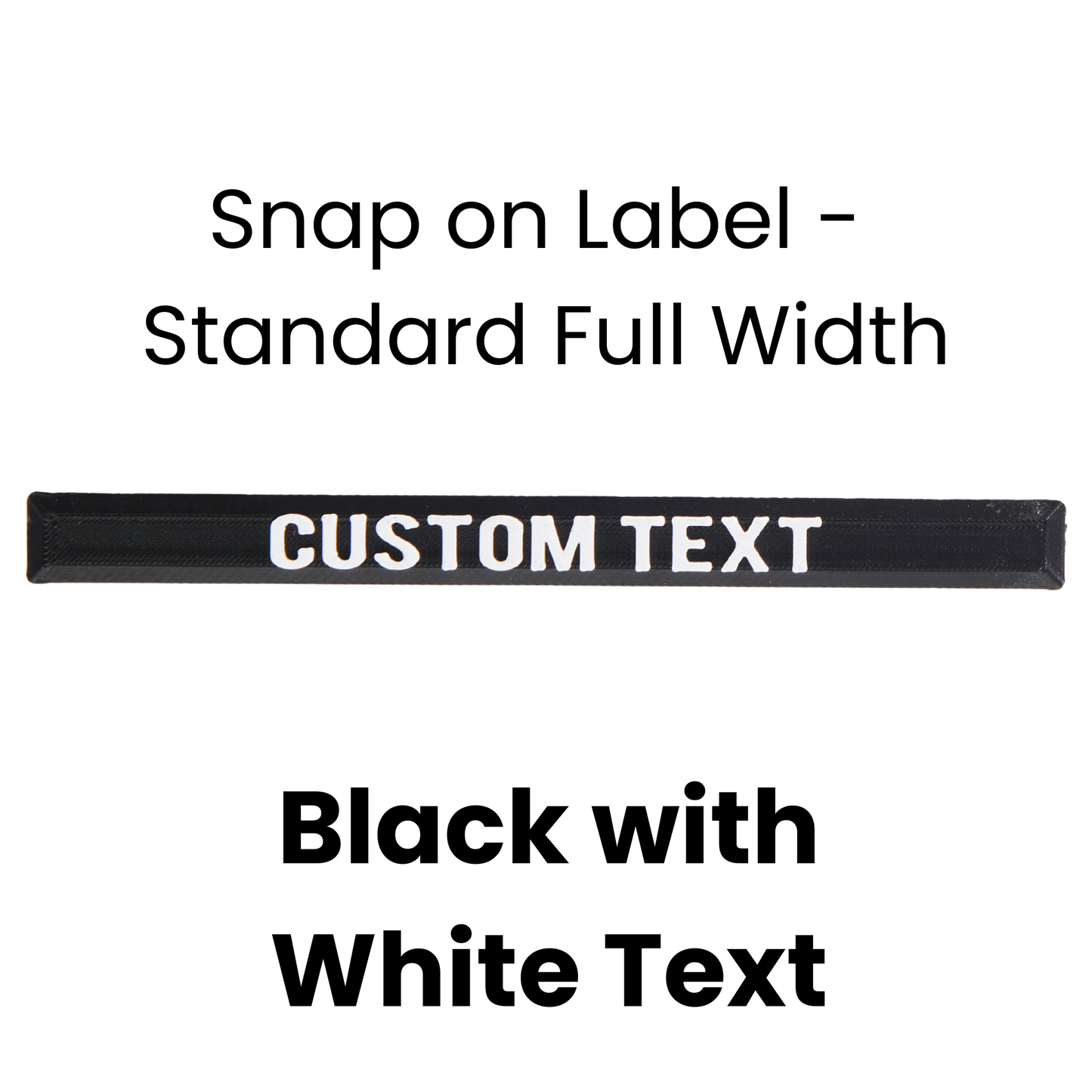 Snap on Label - Standard Full Width