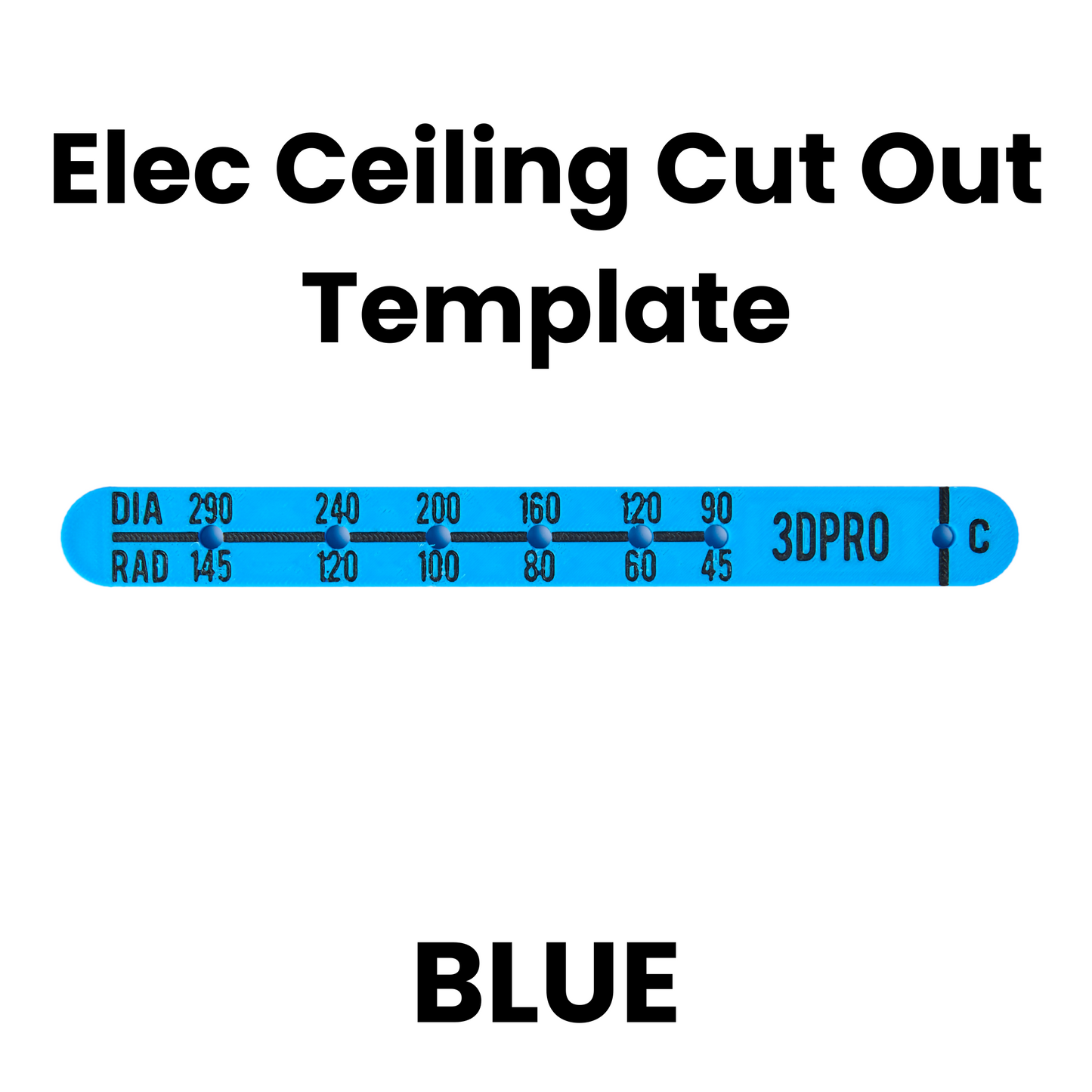 Blue Elec Ceiling Cut Out Template with measurement markings and '3DPRO' branding on a white background.