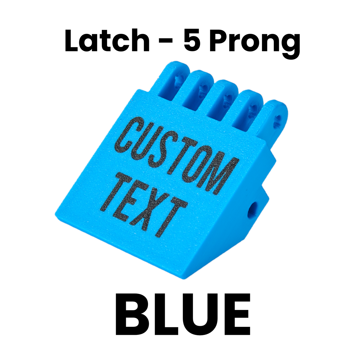 Latch - 5 Prong Packouts