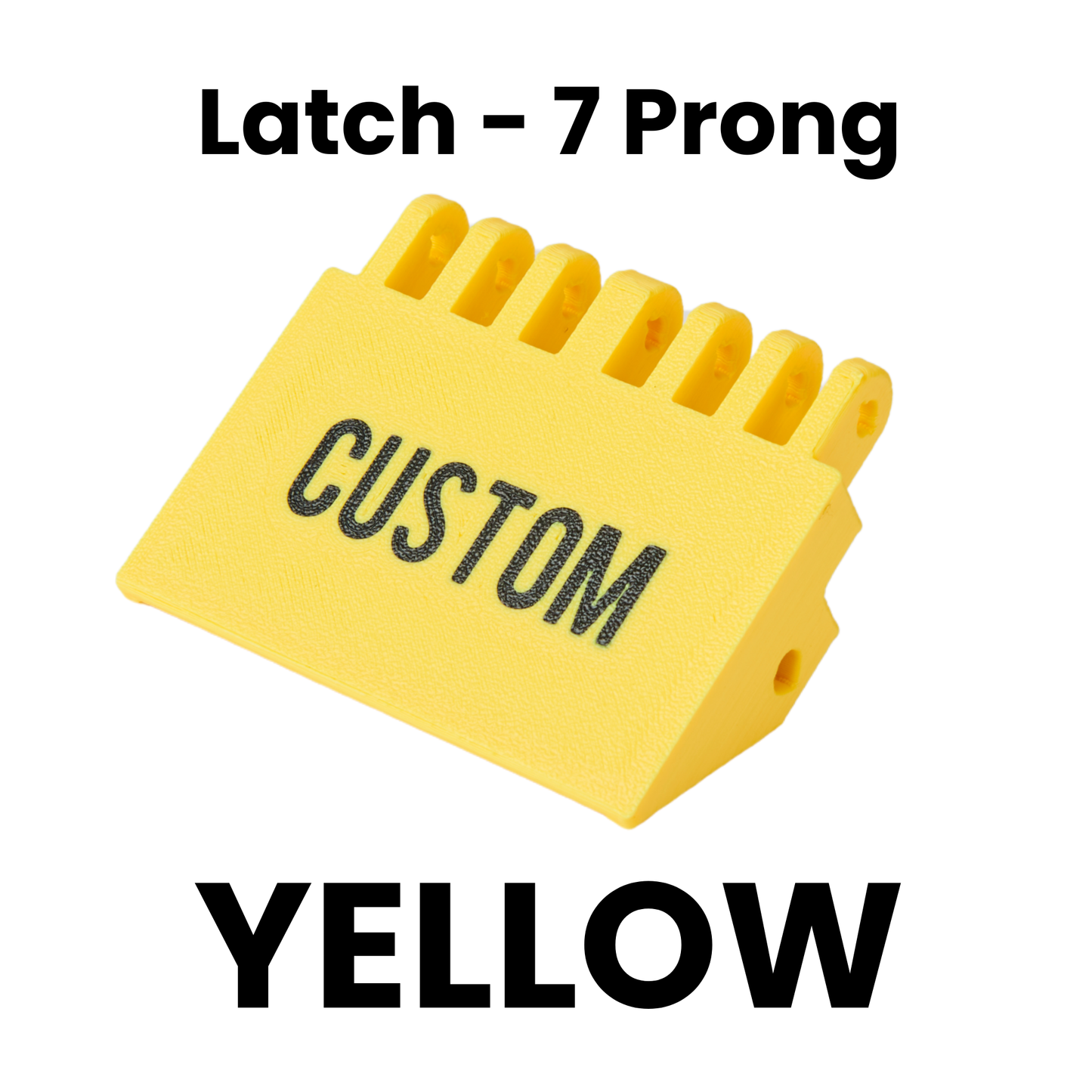 Latch - 7 Prong Packouts