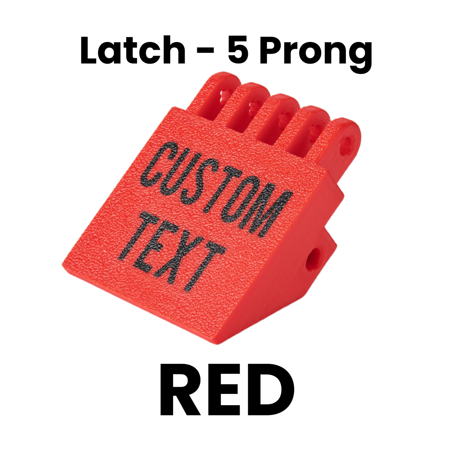 Latch - 5 Prong Packouts