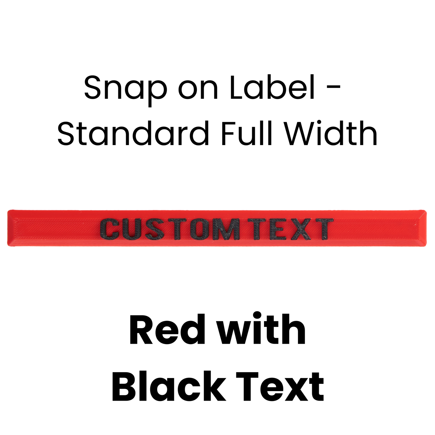 Snap on Label - Standard Full Width