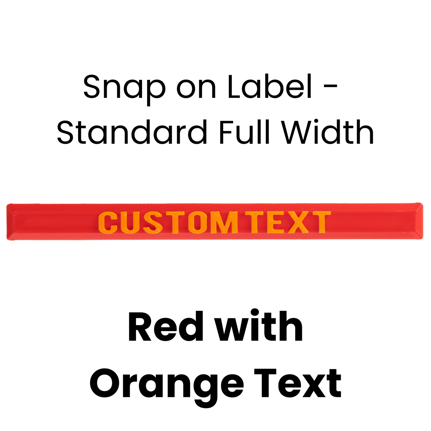 Snap on Label - Standard Full Width