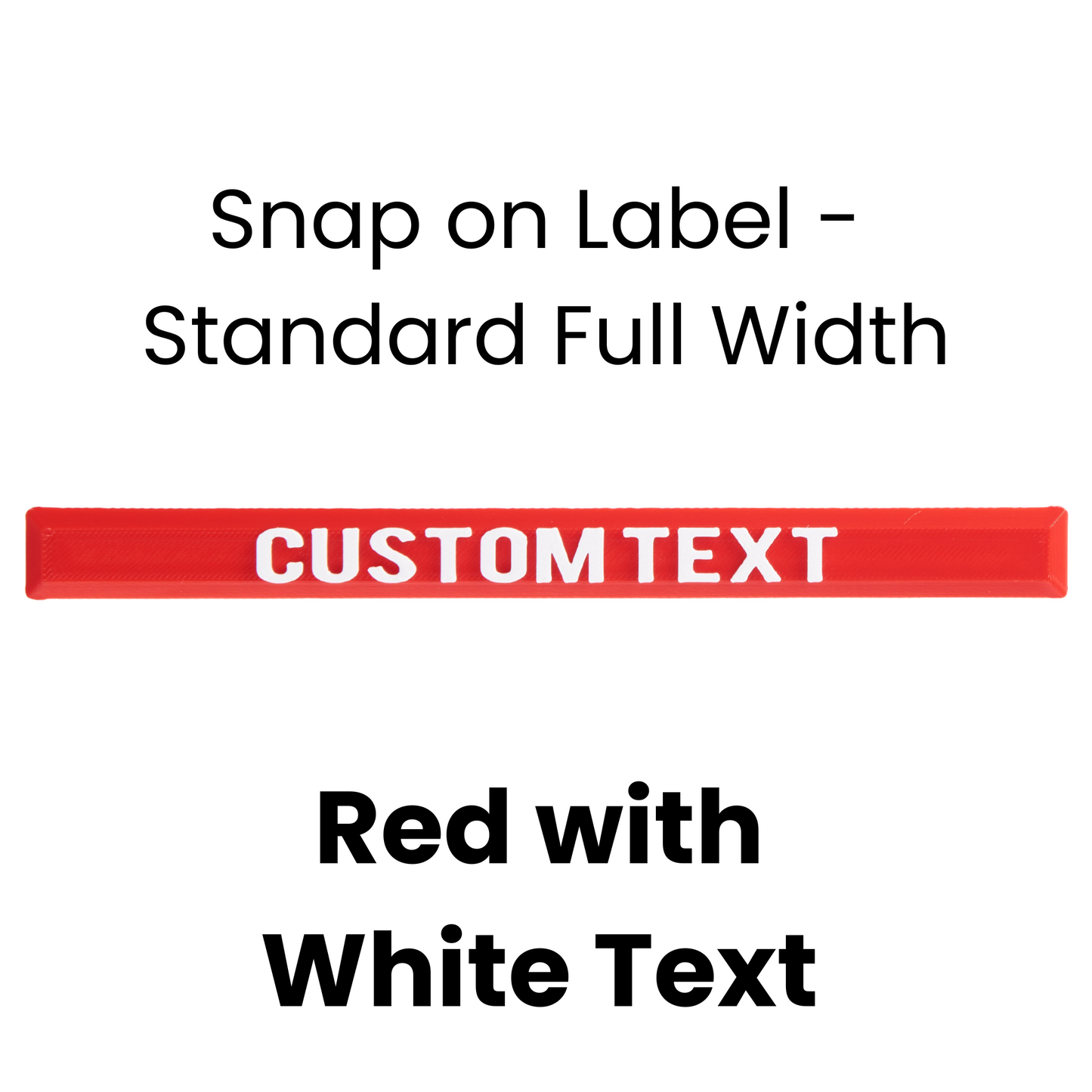 Snap on Label - Standard Full Width